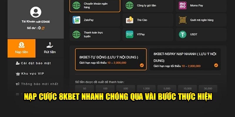 Nạp cược 8KBET nhanh chóng qua vài bước thực hiện